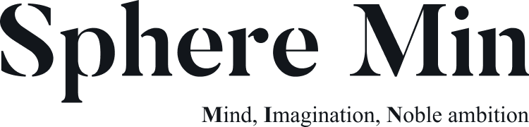 SphereMin: Mind, Imagination, Noble ambition